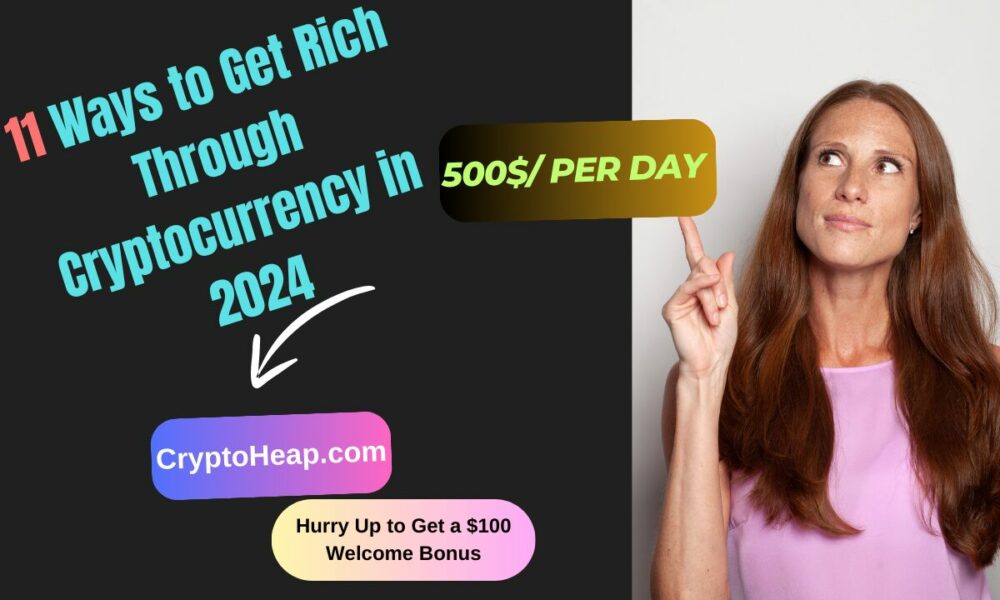 11 Smart Strategies to Build Wealth with Cryptocurrency in 2024