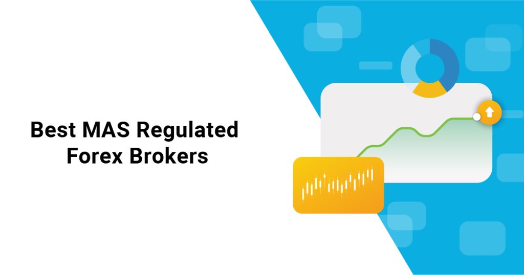 5 Best MAS Regulated Forex Brokers ☑️ (Updated 2024*)