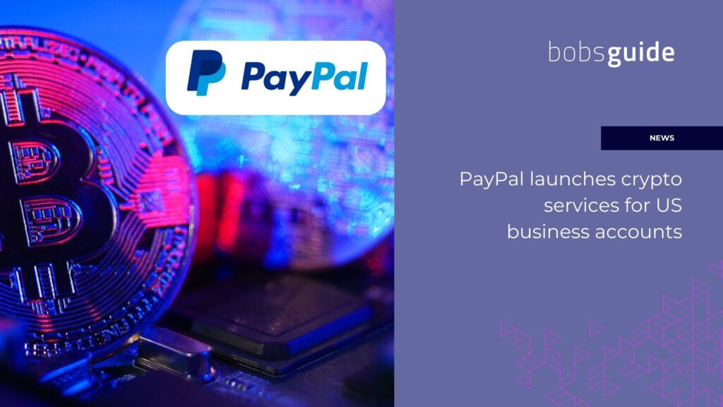 PayPal launches cryptocurrency services for US business accounts