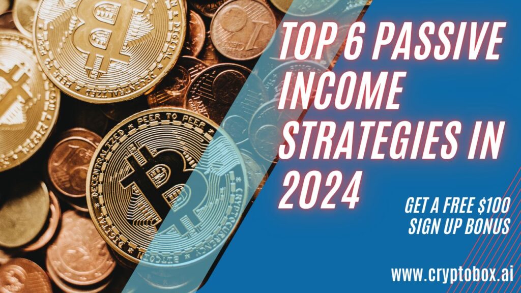 Top 6 Ways to Earn Passive Income Through Cryptocurrency in 2024 » The Merkle News