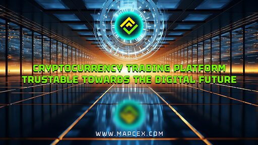 Trusted Cryptocurrency Trading Platform Towards The Digital Future